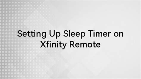 Xfinity sleep timer. May 4, 2024 · Xfinity&rsquo;s auto power-off feature, known as the sleep...