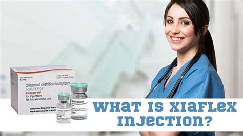 Xiaflex Side Effects and How to Manage Them