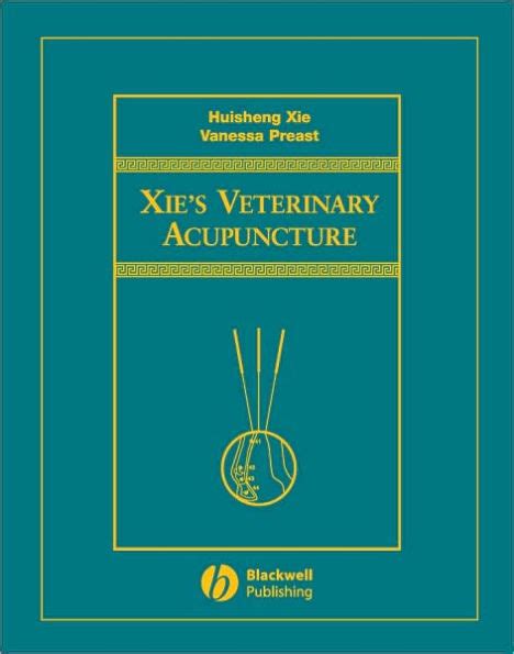 Read Online Xies Veterinary Acupuncture By Huisheng Xie
