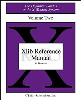 Xlib reference manual r5 release 5 0 v 2 definitive guides to the x window system. - Manuale di riparazione per 98 ktm 380.