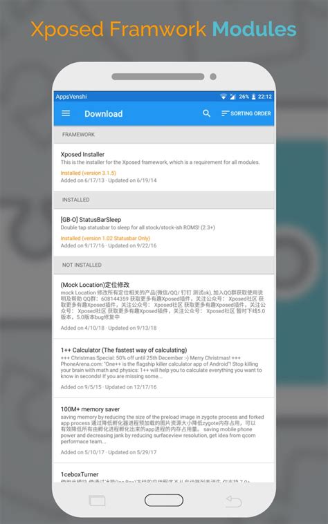 Xposed framework modules.  Xposed modules are just APK files that can be installed like an...