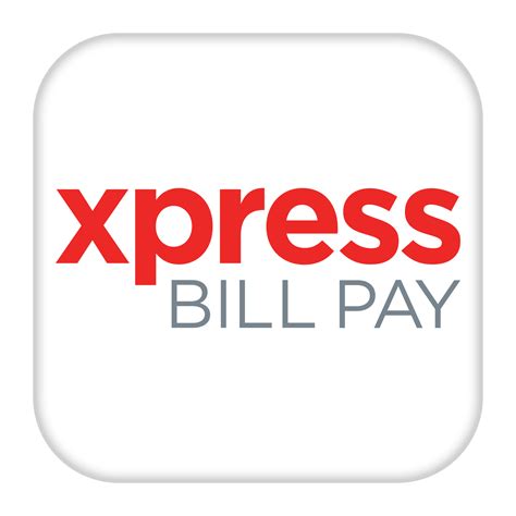  A Trusted Way to Pay. Xpress Bill Pay works close
