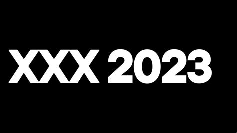 Xxx 2023. Things To Know About Xxx 2023. 