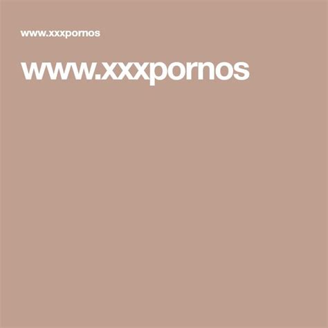 Xxxpornos. Things To Know About Xxxpornos. 