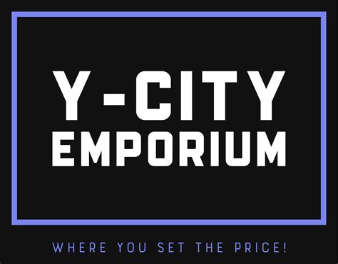 Y city emporium. Y-City Emporium, LLC. has the right. to deactivate any bidder's account or cancel the bids of any bidder, for any reason, at. their sole discretion, as all of our online auctions are "With Reserve"; auctions. 5. REMOVAL: This is an ONLINE ONLY AUCTION. DO NOT BID IF YOU ARE NOT. ABLE TO PICK UP YOUR ITEMS DURING THE … 