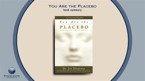You Are The Placebo Summary | Joe Dispenza - balustradellc