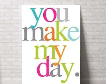 YOU MAKE MY DAY