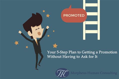 Your 5-Step Plan to Getting a Promotion Without … - balustradellc