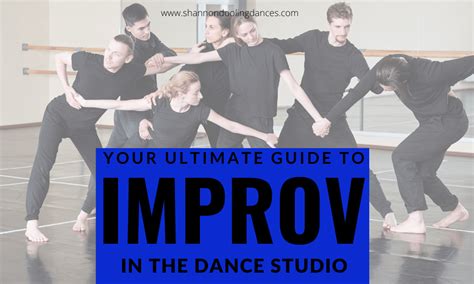 Your Ultimate Guide to Dance Improvisation - Shannon … - muktibox.com