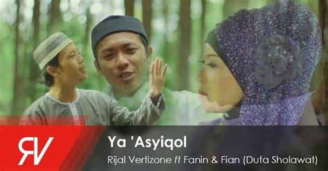 Ya Asyiqol Musthofa Lirik - Rijal Vertizone , Fian , & Fanin ... - YouTube