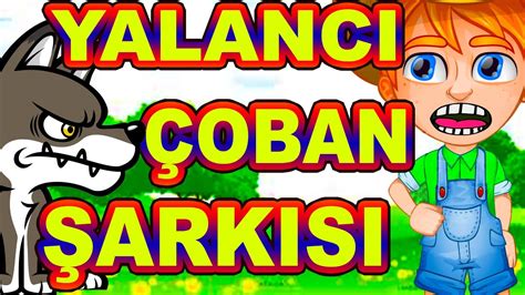 Yalancı Çoban Şarkısı.