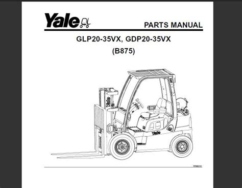Yale b875 glp20 35vx gdp20 35vx forklift parts manual. - Allison lct 1000 service manual download.
