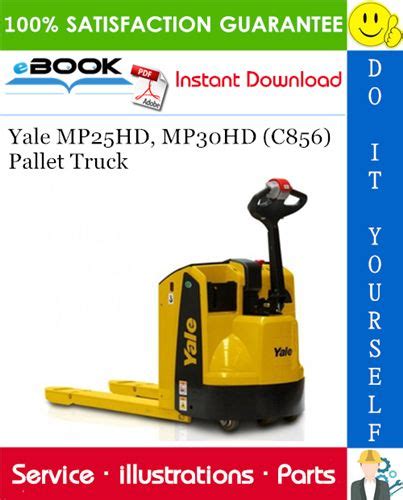 Yale c856 mp25hd mp30hd pallet truck parts manual. - Lee y repasatelo bien/ read and go over it good.