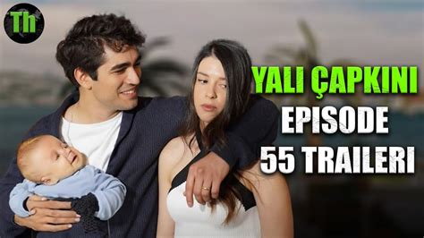 Yali capkini 55