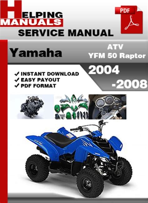 Yamaha atv yfm 50 raptor 2004 2008 service repair manual. - 2004 06 polaris atv trail blazer 250 service manual new.