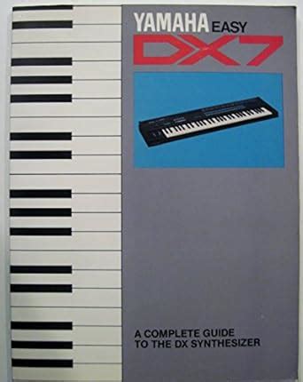 Yamaha easy dx7 a complete guide to the dx synthesizer. - Presupuestos y contabilidad de las entidades locales / presumptions and accountancy of the local entities (derecho).