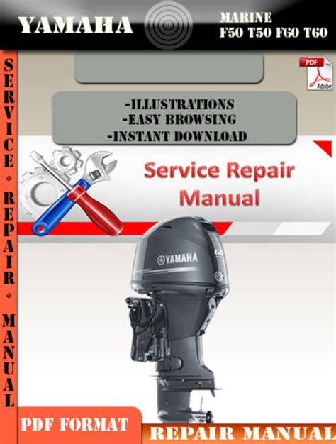 Yamaha f50 t50 f60 t60 2006 2010 online service repair manual. - Mercury mariner outboard 150 4 stroke efi 2002 2007 service repair manual.