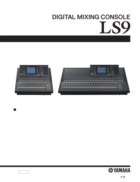 Yamaha ls9 16 ls9 32 mixing console service manual. - Action de la france en matière de développement vivrier en afrique tropicale.