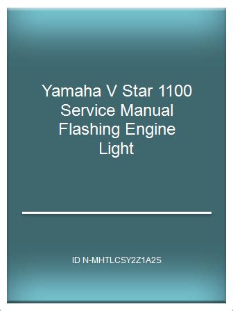 Yamaha v star 1100 service manual flashing engine light. - Noritake jewel of the orient with price guide.