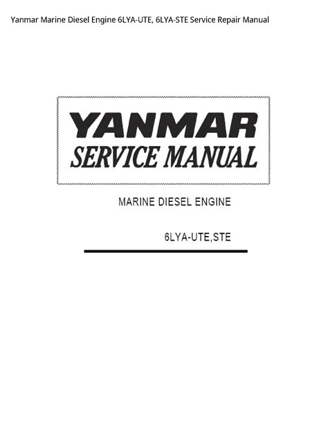 Yanmar marine diesel engine 6lya ute 6lya ste service repair manual. - Die komplette anleitung für klebstoffe und klebstoffe.