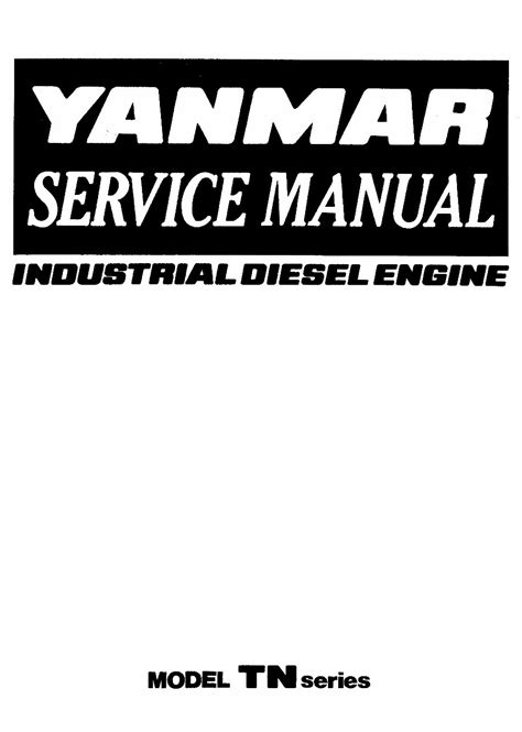 Yanmar tn series diesel engine complete workshop repair manual. - Ways of the world chapter 19 study guide answer key.
