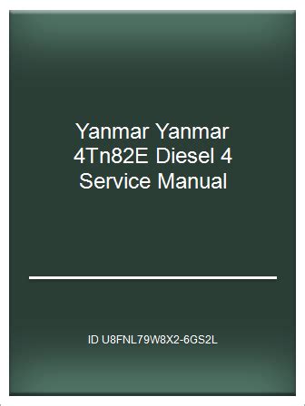 Yanmar yanmar 4tn82e diesel 4 service manual. - Workshop manual on gardner 6lxb engine.