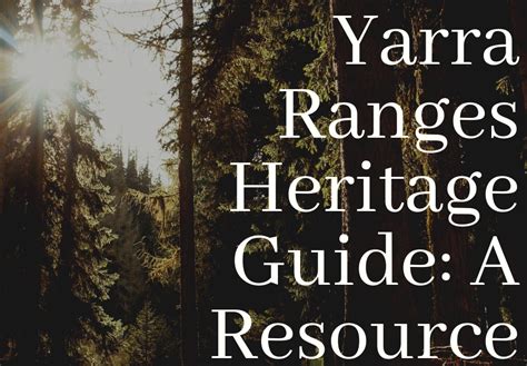 Yarra Ranges - Heritage