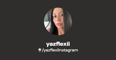 Yazflexii Xxx