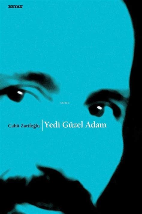 Yedi Güzel Adam,Yedi Güzel Anlam.. 1000Kitap.