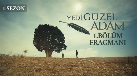 Yedi Güzel Adam 12. Bölüm Fragmanı STAR. 