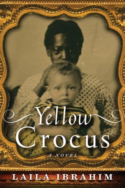 Read Yellow Crocus By Laila Ibrahim