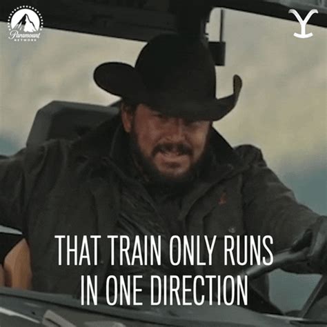 Aug 24, 2020 · Yellowstone aired the Season 3 finale on Sunday night and the Twitter account for the Paramount Network series posted one of the best lines from the episode. The memorable quote comes courtesy of fan-favorite character Rip. The show uploaded a GIF of Rip (Cole Hauser) saying, “That train only runs in one direction.”. . 