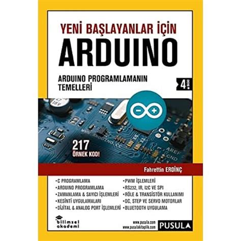 Yeni Başlayanlar İçin Arduino: Arduino Programlamanın Temelleri . 