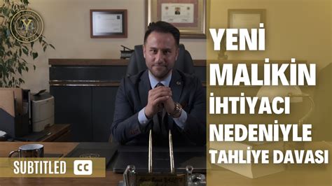 Yeni malikin ihtiyacı sebebiyle tahliye