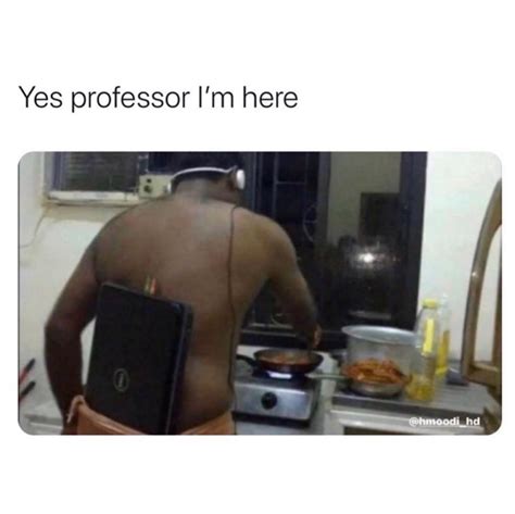 Yes Professor