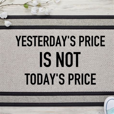 Yesterday S Price Is Not Today S Price Meaning