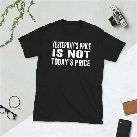 Yesterdays Price is Not Todays Price - Etsy