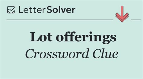 Yet 7 letters.  Subscribe for coverage of U.  Answers for yet lye offerings crossword ...