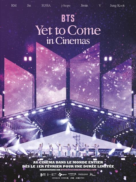 Yet to come in cinemas. BTS: Yet To Come in Cinemas will be presented by HYBE, Trafalgar Releasing, and CJ 4DPlex in theaters globally from Wed. Feb. 1 for a limited time across 110+ countries/territories. 