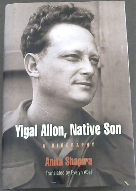 Yigal Allon Native Son A Biography