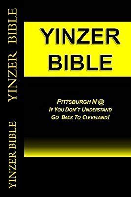 Download Yinzer Bible Pittsburgh Nat If You Dont Understand Go Back To Cleveland By Mr Yinzer Bible