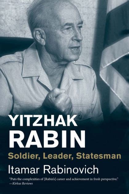 Full Download Yitzhak Rabin Soldier Leader Statesman By Itamar Rabinovich