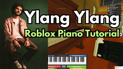 Ylang Ylang (EASY Roblox Piano Tutorial) SHEETS IN DESCRIPTION! YouTube