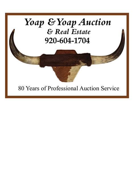 Yoap and yoap upcoming auctions. Please bring a Bank Letter of Credit for large checks. Auction Company reserves the right to Hold Items until payment is verified. Registered WI Auction Co. #480 Cols. Henry Yoap & Len Yoap, Registered WI Auctioneers #338 & 339. YOAP & YOAP Auction & Real Estate (920) 604-1704. 11149 Ledge Lane, Coleman, WI 54112 