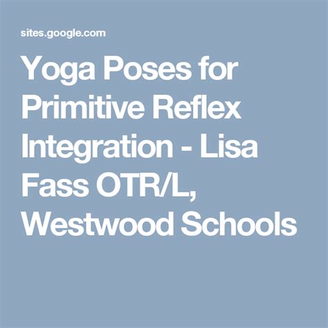 Yoga Poses for Primitive Reflex Integration - Lisa Fass OTR/L, …