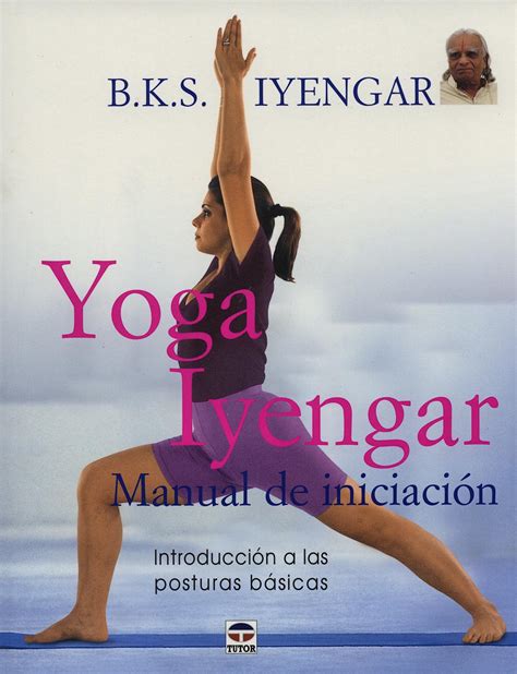 Yoga iyengar iyengar yoga manual de iniciacion introductory manual spanish edition. - 1998 audi a4 coolant reservoir seal manual.