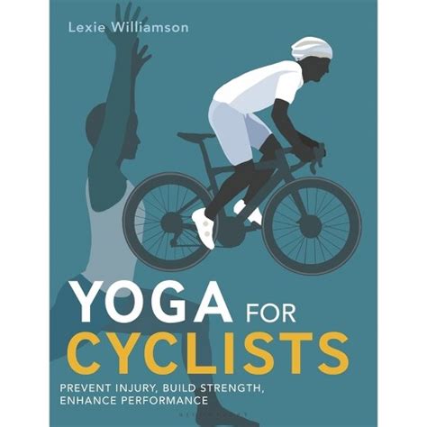 Read Yoga For Cyclists By Lexie Williamson
