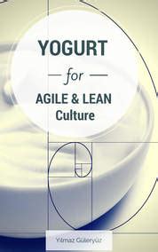Yogurt for Agile Lean Culture
