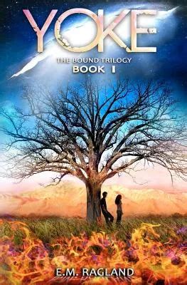 Read Online Yoke Bound 1 By Em Ragland