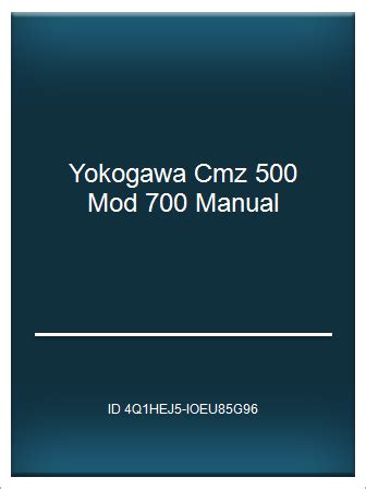 Yokogawa cmz 500 mod 700 manual. - Radiation detection and measurement solution manual.